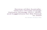 Review of the Australia-Vietnam Climate Change Delivery ... · Review of the Australia-Vietnam Climate Change Delivery Strategy 2011–2016, and Suggestions for the Period to 2020