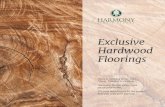 Exclusive Hardwood Floorings - Amazon S3€¦ · Exclusive Hardwood Floorings There is nothing better than “REAL TIMBER FLOORING”. Harmony Timber Floors care about your home.
