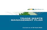 TRADE WASTE MANAGEMENT PLAN - Mackay … › __data › assets › pdf_file › ...Trade Waste shall have a sample point provided externally, at finished ground level. 25 13.0 REMOVAL