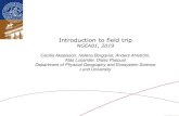 Introduction to field tripIntroduction to field trip NGEA01, 2019 Cecilia Akselsson, Helena Borgqvist, Anders Ahlström, Klas Lucander, Didac Pascual Department of Physical Geography