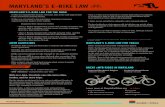 MARYLAND’S E-BIKE LAW · motorized bicycles, and for access purposes, managed alongside dirtbikes, quads, etc. on Maryland state lands. Contact the department for the most up to