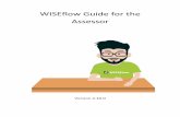 WISEflow Guide for the Assessor - Amazon S3...Show an overview of the hand-in. 3. Toolbox: Insert highlights, annotations, or draw in the submission. 4. Flow name - Add a general comment