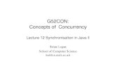 G52CON: Concepts of Concurrencypszbsl/G52CON/Slides/12-Synchronisation-in-Ja… · G52CON Lecture 12: Synchronisation in Java II! 2! Outline of this lecture" • mutual exclusion