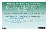 Designing and Assessing Career and Professional ...Designing and Assessing Career and. Professional Development Programs . for Master’s and Doctoral Students: A Case Study . Judith