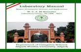 Laboratory Manual - Aligarh Muslim University · Laboratory Manual Master of Computer Science and Applications ... develop the ability to think holistically and develop the ability
