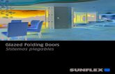 Glazed Folding Doors - SUNFLEX-WALL-SYSTEMS LP · Glazed Folding Doors l Sistemas plegables The advantage of the SUNFLEX folding sliding systems is their large selection of layouts