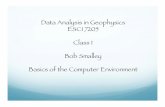 Data Analysis in Geophysics ESCI 7205 Class 1 Bob Smalley ... › ~smalley › ESCI7205F2011 › Lecture1.pdf · PDF file Data Analysis in Geophysics ESCI 7205 Class 1 Bob Smalley