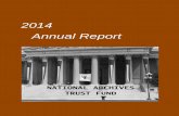 2014 Annual Report - National Archives2014 . Annual Report . Letter from the Director . The National Archives Trust Fund (NATF) provides administrative and financial support for the