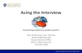 Acing the InterviewMealtime/Social Setting Interview . Used as method to assess performance in a social situation . Tips for successful social interview •Take cues from the interviewer