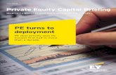 PE turns to deployment - Ernst & Young · 7/1/2018  · Private Equity Capital Briefing July 2018 Quarterly insights and intelligence on PE trends PE turns to deployment PE deal activity
