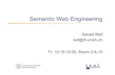 Semantic Web Engineering - UZHffffffff-8c04-b998... · as Web pages, people, document types, databases or abstract concepts. Classes are described using the RDF Schema resources rdfs:Class