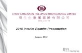 CHOW SANG SANG HOLDINGS INTERNATIONAL LIMITED 周生生 …cdn.chowsangsang.com › group › reports › 2015 › 2015-Interim_Chow… · New Year”(CNY) each year, and enhance