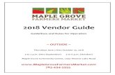 2018 Vendor Guide - Maple Grove Farmers Market · 2018 Vendor Guide Guidelines and Rules for Operation ~ OUTSIDE ~ Thursdays June 7 thru October 25, 2018 ... Vendor orientation meeting