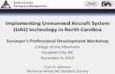 Implementing Unmanned Aircraft System (UAS) technology …Dec 04, 2015  · North Carolina Emergency Management Terms • UAV: Unmanned aerial vehicle • UA: Unmanned aircraft •
