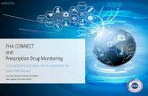 FHA CONNECT and Prescription Drug Monitoringnca.himsschapter.org/sites/himsschapter/files...PMP Gateway • PMP Gateway is an interface that simplifies integration of controlled substance