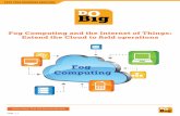 Fog Computing - Tata Tele Business Services · 5. When to consider Fog Computing 6. How does Fog work? Fog applications are as diverse as the Internet of Things. What they have in