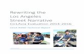 Rewriting the Los Angeles Street Narrative Final... · Rewriting the Los Angeles Street Narrative CicLAvia Evaluation 2014-2016 UCLA-RAND Technical Report 4/27/2018