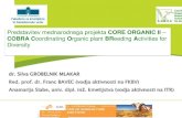Predstavitev mednarodnega projekta CORE ORGANIC II COBRA ... › images › agronomija-katedra › COBRA_original.pdf · Predstavitev mednarodnega projekta CORE ORGANIC II – COBRA