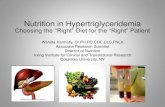 Nutrition in HypertriglyceridemiaNutrition in Hypertriglyceridemia Choosing the “Right” Diet for the “Right” Patient Disclosures • American Pistachio Growers-Member, Research