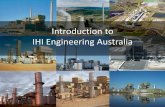 Introduction to IHI Engineering Australia · Introduction to IHI Engineering Australia . Contents 2 1. Introduction of IHI Engineering Australia Pty. Ltd. (IEA) 2. Power Plant Projects