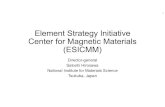 Element Strategy Initiative Center for Magnetic Materials ...Materials informatics S. Sugimoto (Tohoku Univ.) Novel multi-phase magnetic materials T. Teranishi (Kyoto Univ.) Synthesis