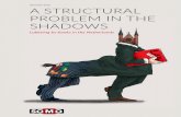 November 2016 A STRUCTURAL PROBLEM IN THE SHADOWSlobbywatch.nl/wp-content/uploads/2016/12/somoA-structural-problem.pdf2 A STRUCTURAL PROBLEM IN THE SHADOWS Colophon TITLE A structural