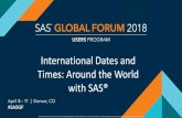 International Dates and Times: Around the World …...2018/04/10  · International Dates and Times: Around the World with SAS® Derek Morgan PAREXEL international Other Methods The