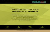 Health Policy and Advocacy Toolkit - Families USA · 2020-03-16 · Health Policy and Advocacy Toolkit Advocacy can make a significant difference in ensuring that everyone has access
