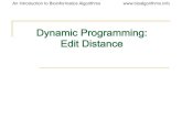 Dynamic Programming: Edit Distance 

An Introduction to Bioinformatics Algorithms   Dynamic Programming: Edit Distance