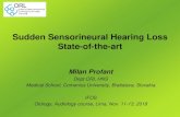 Sudden Sensorineural Hearing Loss State-of-the- Sudden Sensorineural Hearing Loss SSNHL ¢â‚¬¢ Incidence:
