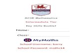 GCSE Mathematics Intermediate Tier Key Skills Booklet€¦ · GCSE Mathematics Intermediate Tier Key Skills Booklet Name: Class: School Username: barry School Password: maths14. Question