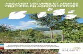 ASSOCIER LÉGUMES ET ARBRES FRUITIERS EN AGROFORESTERIE › wp-content › uploads › 2017 › 09 › guide... · 2017-09-07 · Enfin, l’introduction d’arbres dans les parcelles