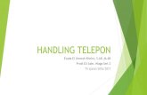 HANDLING TELEPON - nscpolteksby.ac.id Telepon-20170425054442.pdf · telepon dengan percaya diri, bersahabat, dan efisien. Sasaran Pendukung Pembelajaran : ... Telepon menjadi jendela