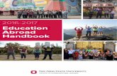 2016-2017 Education Abroad Handbook · studying abroad, you are taking the first step to becoming a truly global citizen, a choice that will shape both your life and your future professional