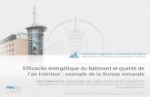 Efficacité énergétique du bâtiment et qualité de1 Efficacité énergétique du bâtiment et qualité de l’air intérieur : exemple de la Suisse romande Joëlle Goyette Pernot*,