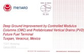Deep Ground Improvement by Controlled Modulus …...2020/01/04  · Deep Ground Improvement by Controlled Modulus Columns (CMC) and Prefabricated Vertical Drains (PVD) Future Fuel
