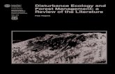 Disturbance ecology and forest management: a review of the … · 2013-01-08 · 1 Disturbance Ecology and Forest Management: a Review of the Literature Paul Rogers Then there are