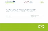 CATALOGUE OF THE LESSONS LEARNT FROM THE PROJECT · Lessons Learnt The implementation of GreenerSites Pilot Actions provided to both partners and other involved stakeholders a lot