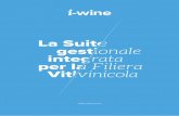 La Suite - i-wine · • Cruscotti mirati per mostrare le informazioni rilevanti inerenti i processi e le attività Interfaccia web e app mobile, disponibile anche in Cloud i-wine