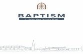 BAPTISM - Amazon Web Servicesrandomfiles.s3.amazonaws.com/2019BaptismPositionPDF.pdf · baptized. Baptism is not a guarantee of salvation, but rather a sign marking the child as part