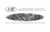 2012 Basics of Beekeeping Workshop › wp-content › uploads › 2012 › 03 › ... · 2012-03-14 · Beekeeping Basics ... Equipment and dimensions for a standard langstroth hive.
