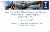 Improving the Effectiveness of Smart Work Zone ... Work... · Improving the Effectiveness of Smart Work Zone Technologies ICT R27-155. 2 ... provide a better understanding of the