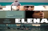 APRÈS LE RETOUR ET LE BANNISSEMENT ... - Cannes Film Festival › film_film › ... · ELENA UN FILM DE ANDREÏ ZVIAGUINTSEV AGNÈS CHABOT 5 rue Darcet - 75017 Paris T. +33 (0)1