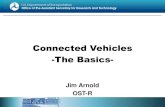 Connected Vehicles -The Basics- · Fully Connected Vehicles Vehicle Data: Latitude, Longitude, Speed, Brake Status, Turn Signal Status, Vehicle Length, Vehicle Width, Bumper Height