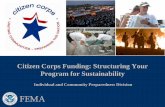 Citizen Corps Funding: Structuring Your Program for ... · Citizen Corps Funding: Structuring Your ... (3)/tax-exempt organizations are eligible to receive and ... Grantees may not