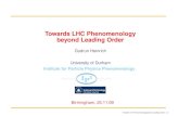 Towards LHC Phenomenology beyond Leading Order · 2009-11-27 · Towards LHC Phenomenology beyond Leading Order Gudrun Heinrich ... CutTools, analytic, ... improved methods based