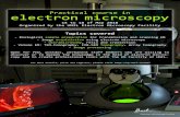 Practical course in electron microscopy ... Electron Microscopy Facility Practical course in electron microscopy 14 to 18 of May 2018 Organized by the UNIL Electron Microscopy Facility