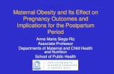 Maternal Obesity and Its Effect on Pregnancy Outcomes and Implications for … · 2018-03-30 · Maternal Obesity and Its Effect on Pregnancy Outcomes and Implications for the Postpartum