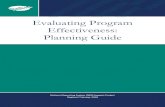 Evaluating Program Effectiveness: Planning Guide · Evaluating Program Effectiveness: Planning Guide 7 Part II: Design Your Evaluation: Using a Logic Model and Identifying Data Evaluation