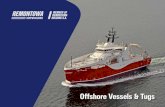 Offshore Vessels & Tugs€¦ · CLASS ABS +A1 (E), Offshore Support Vessel, +AMS, +DPS-2, +FFV Class 1 +AH, +Towing vessel, +ACCU RINA C+ tug, supply vessel – chemical product,